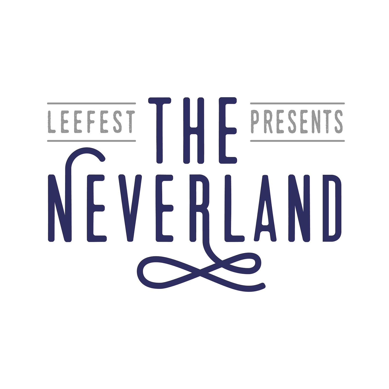 LEEFEST PRESENTS: THE NEVERLAND