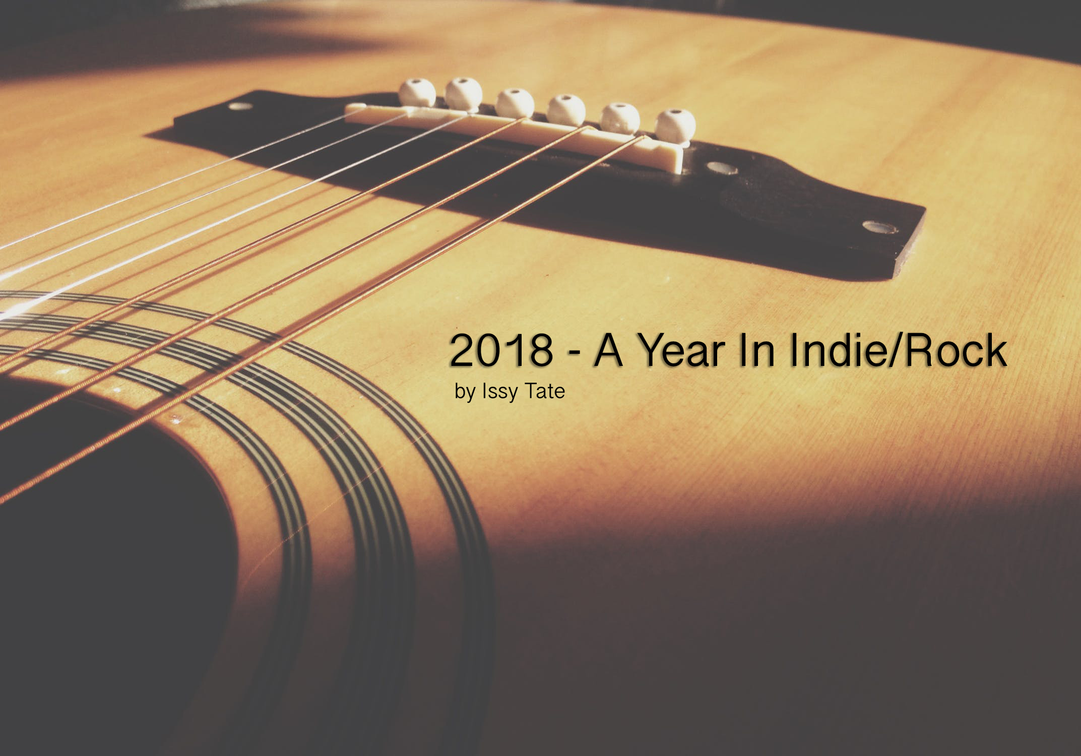 2018 – A Year In Indie/Rock